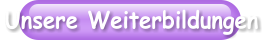 Unsere Weiterbildungen