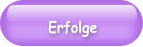 Erfolge